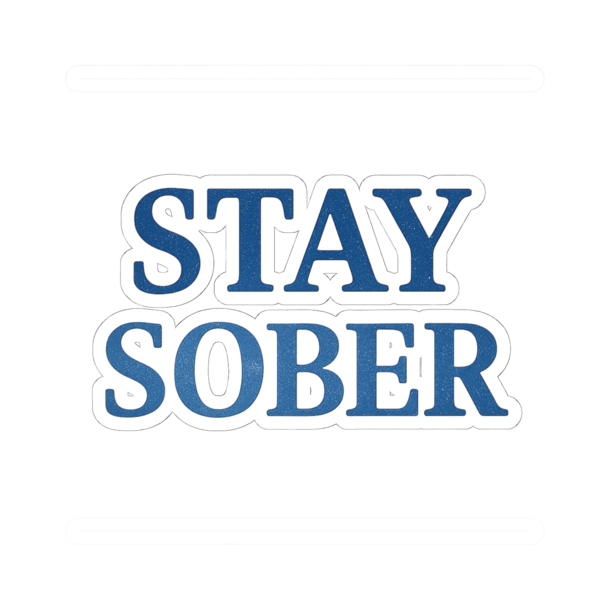 Sober Living Kiss-Cut Stickers | Motivational Stickers, Laptop Decor, Recovery Support, Stay Sober Reminder, Gift for Friends