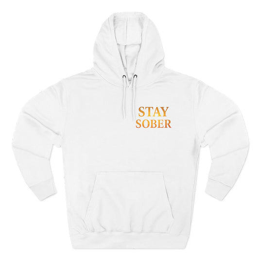 Inspirational Fleece Hoodie, Motivational Gift for Wellness, Stay Sober Apparel, Positive Affirmation Hoodie, Recovery Support Clothing
