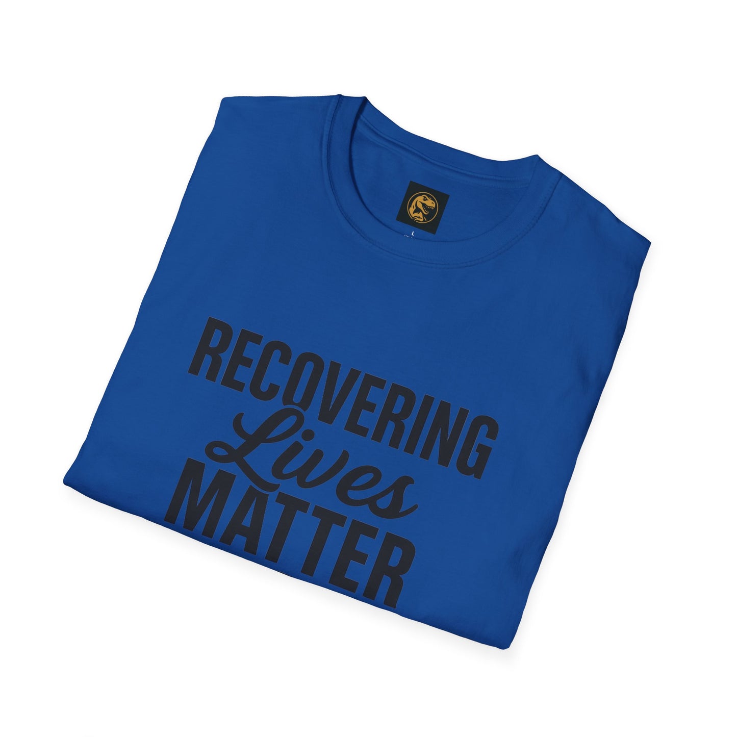 Recovering Lives Matter T-Shirt, Inspirational Tee, Support Recovery, Gift for Friends in Recovery, Casual Wear, Unisex Shirt