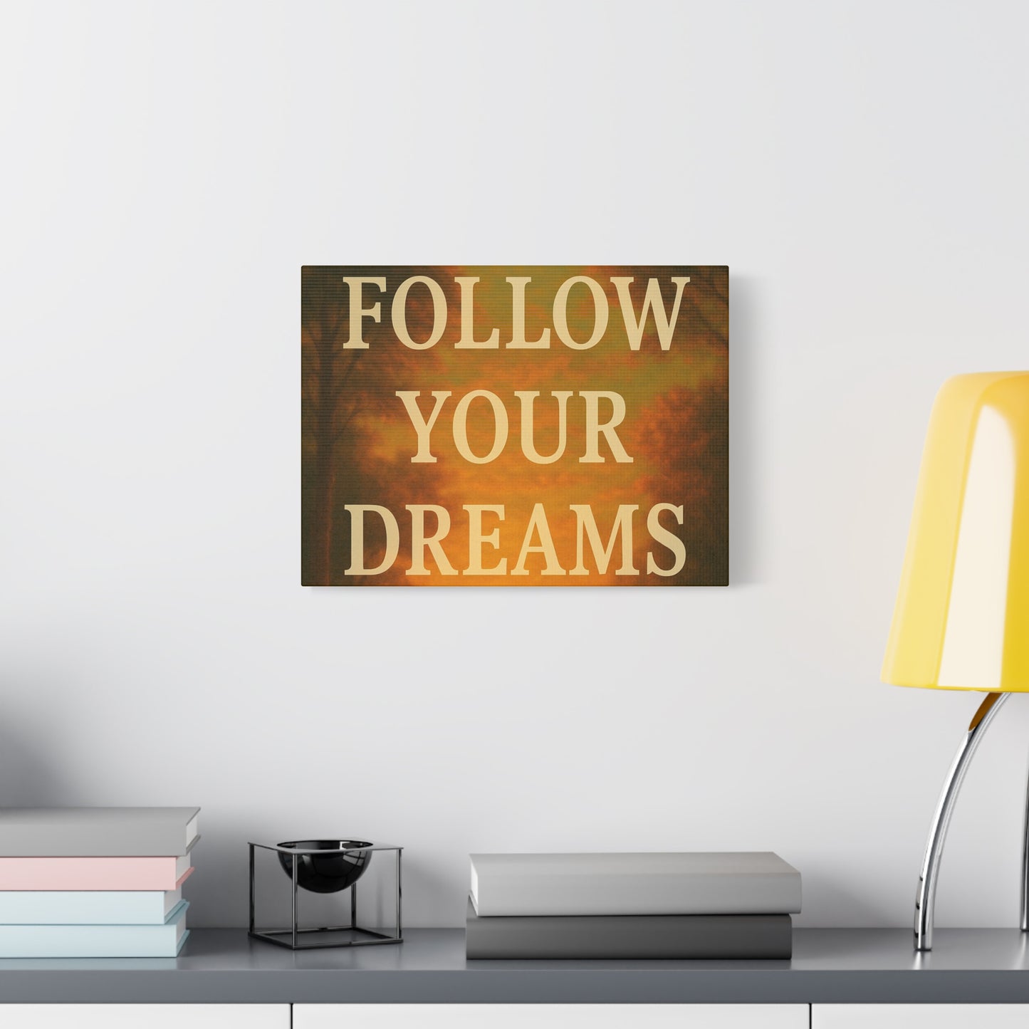 Inspirational Canvas Wall Art, Motivational Decor for Home and Office, Follow Your Dreams