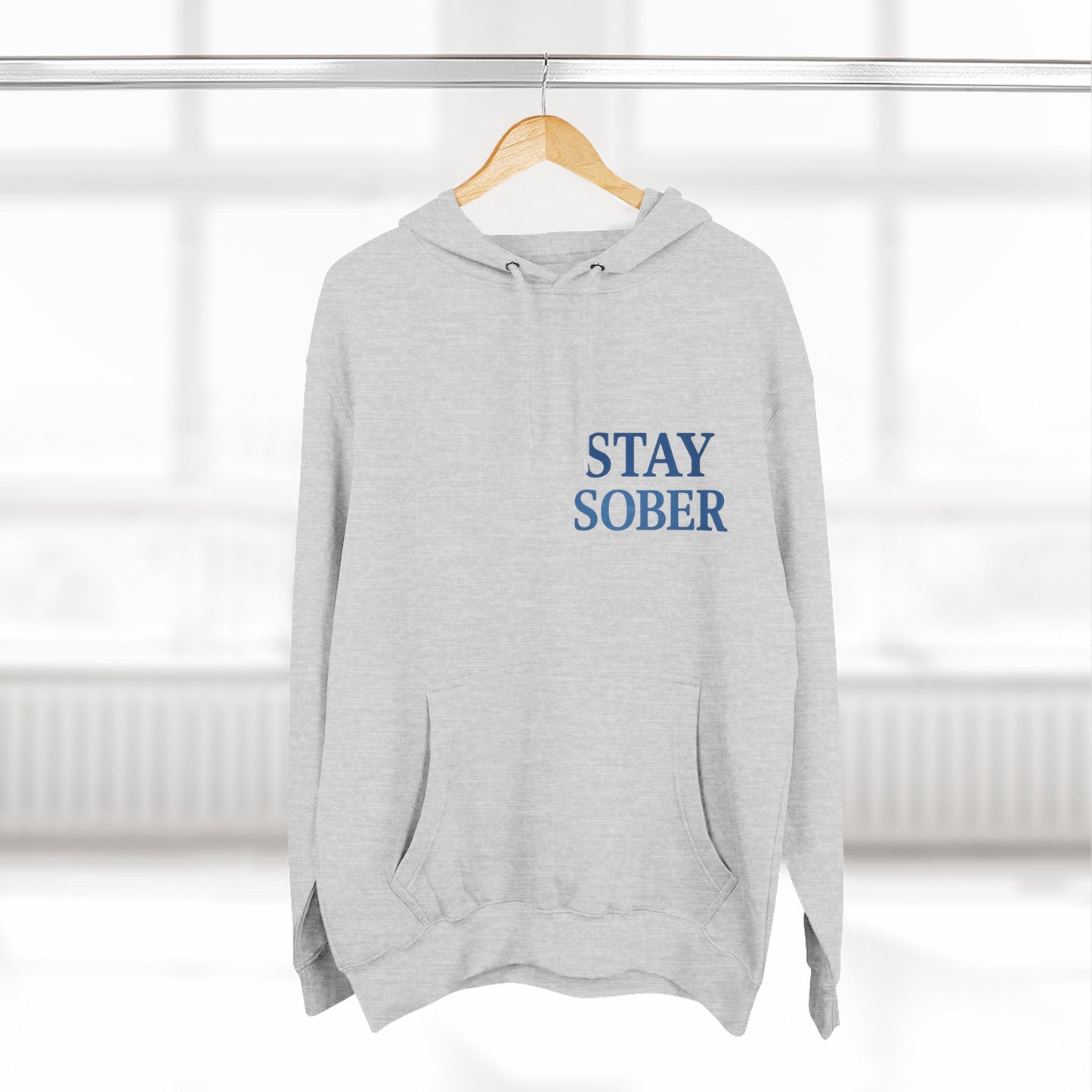 Stay Sober Three-Panel Fleece Hoodie | Recovery Fashion, Inspirational Gift, Motivational Apparel, Casual Wear, Cozy Lifestyle