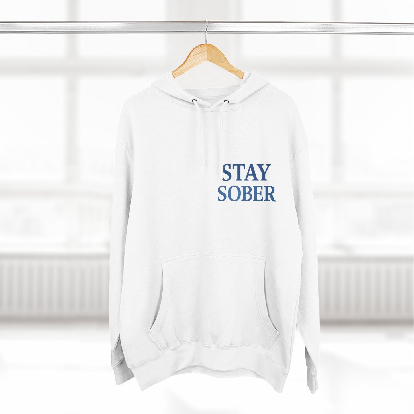 Stay Sober Three-Panel Fleece Hoodie | Recovery Fashion, Inspirational Gift, Motivational Apparel, Casual Wear, Cozy Lifestyle