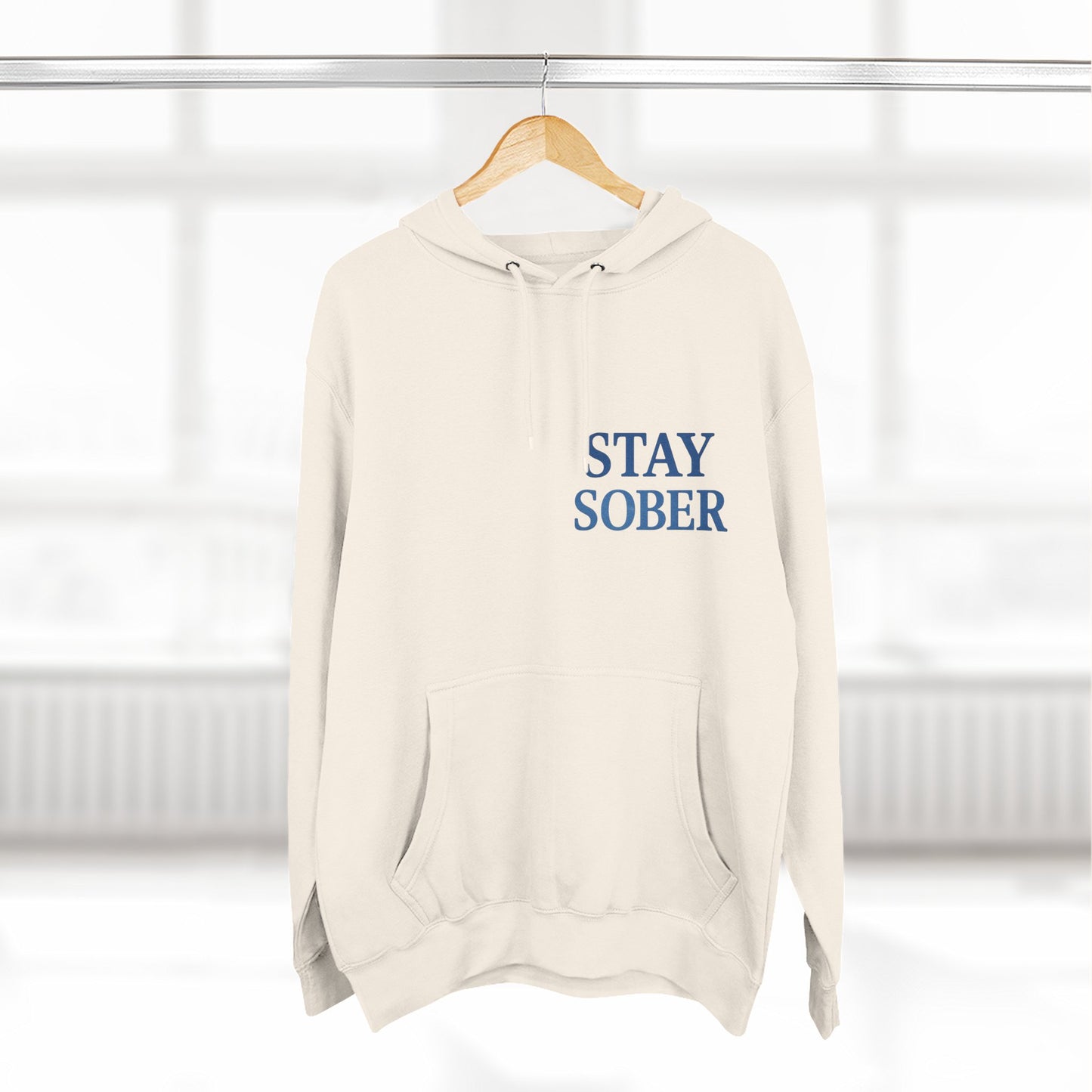Stay Sober Three-Panel Fleece Hoodie | Recovery Fashion, Inspirational Gift, Motivational Apparel, Casual Wear, Cozy Lifestyle