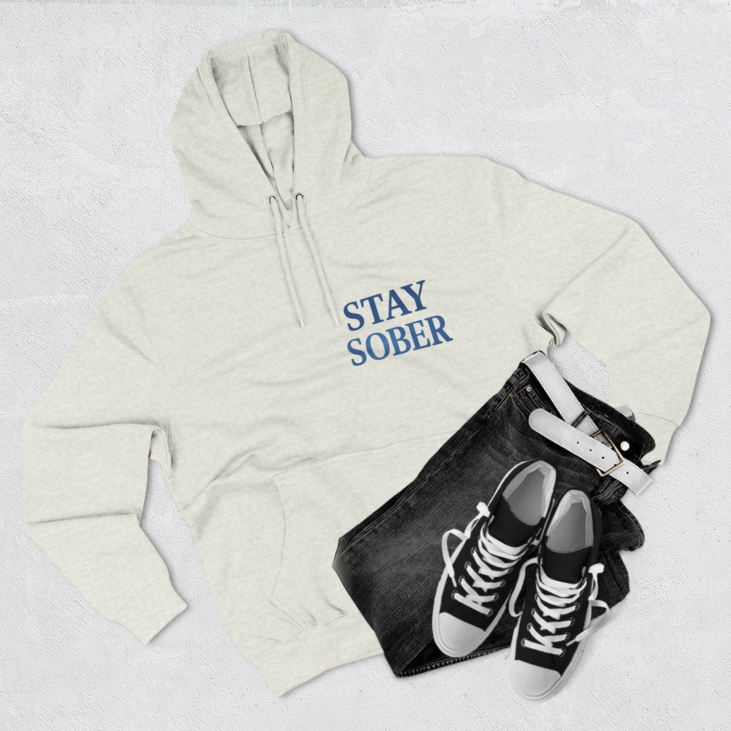 Stay Sober Three-Panel Fleece Hoodie | Recovery Fashion, Inspirational Gift, Motivational Apparel, Casual Wear, Cozy Lifestyle