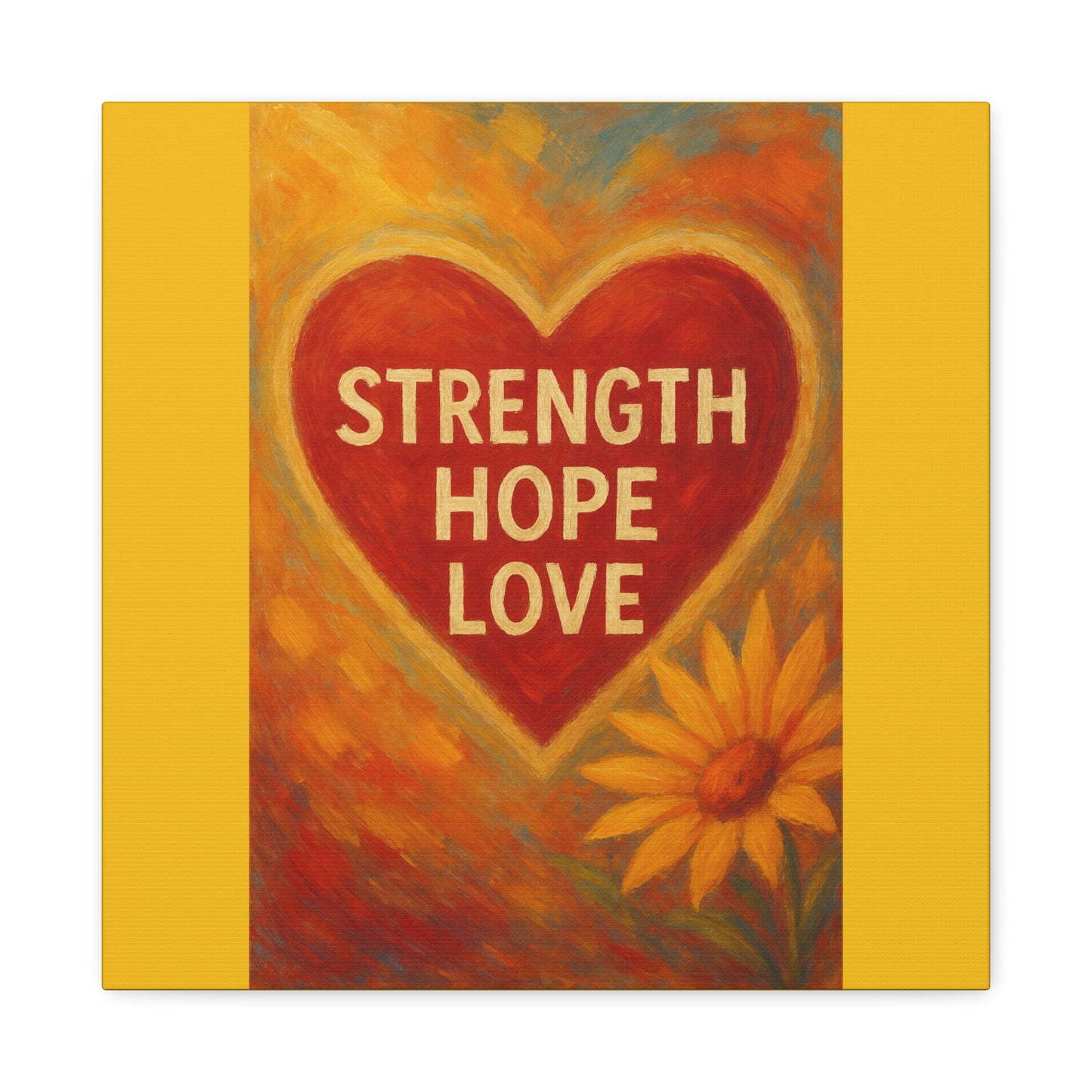 Inspirational Canvas Art, Strength Hope Love Decor, Positive Vibes Wall Art, Motivational Room Decor, Heart and Flower Art