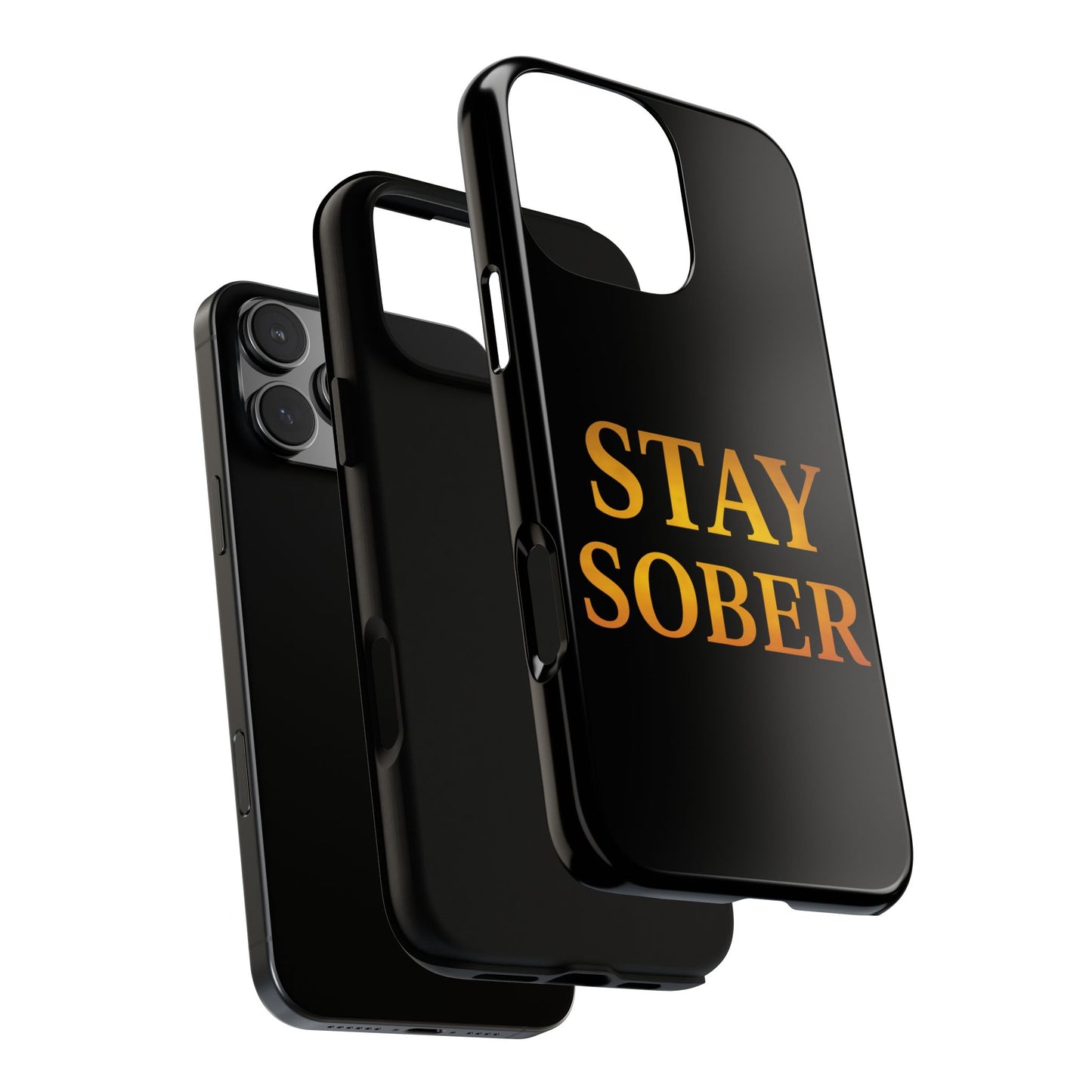 Stay Sober Phone Case | Tough Cases | Recovery Gift | Sobriety Support | Motivational Accessories | Unique Phone Cover