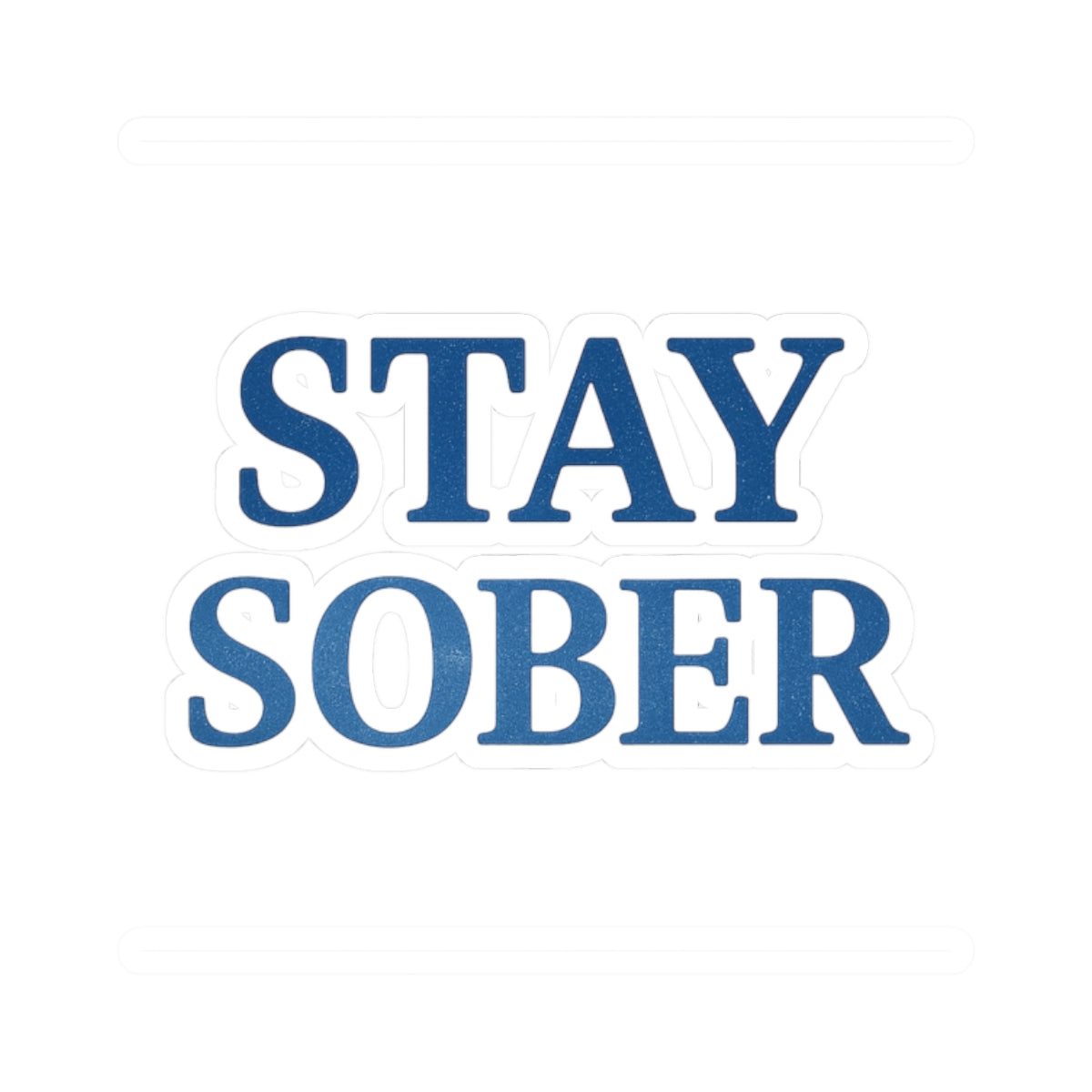 Sober Living Kiss-Cut Stickers | Motivational Stickers, Laptop Decor, Recovery Support, Stay Sober Reminder, Gift for Friends