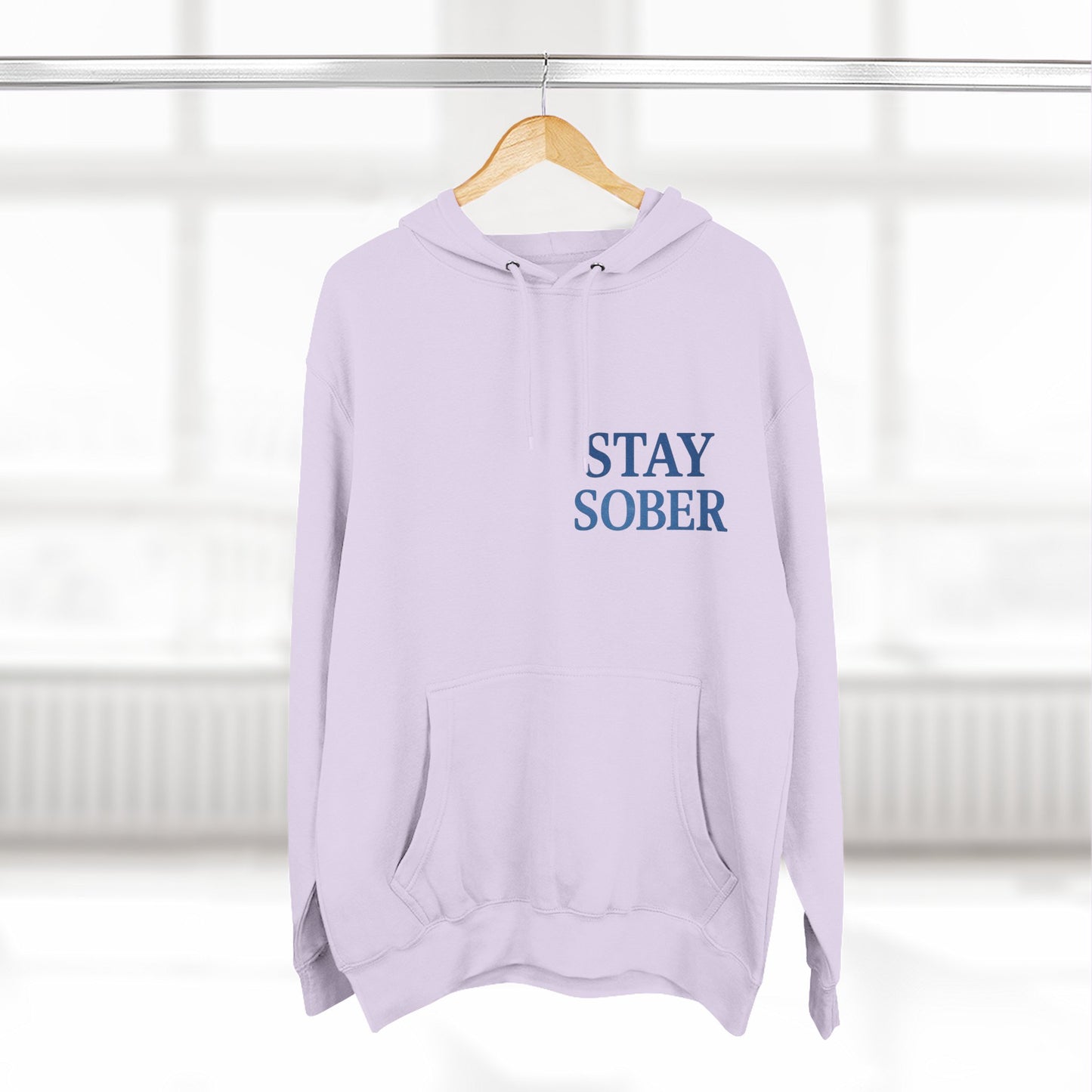 Stay Sober Three-Panel Fleece Hoodie | Recovery Fashion, Inspirational Gift, Motivational Apparel, Casual Wear, Cozy Lifestyle