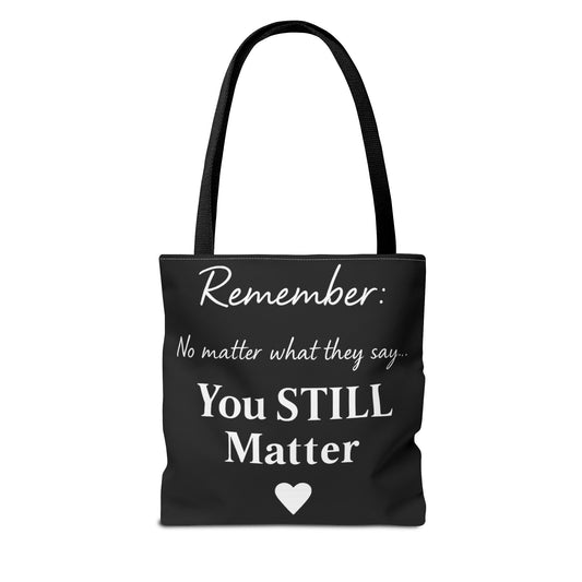 Guess What… You Matter Tote Bag – Everyday Carryall